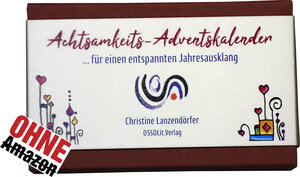 Buchcover Achtsamkeits-Adventskalender | Christine Lanzendörfer | EAN 9783942450416 | ISBN 3-942450-41-0 | ISBN 978-3-942450-41-6