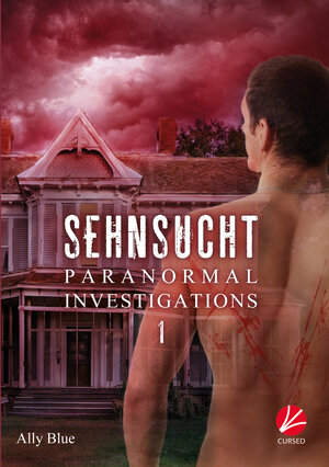 Buchcover Paranormal Investigations 1: Sehnsucht | Ally Blue | EAN 9783942451048 | ISBN 3-942451-04-2 | ISBN 978-3-942451-04-8