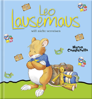 Buchcover Leo Lausemaus will nicht verreisen  | EAN 9783942453974 | ISBN 3-942453-97-5 | ISBN 978-3-942453-97-4
