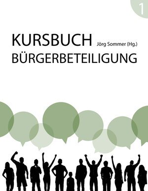 Buchcover Kursbuch Bürgerbeteiligung  | EAN 9783942466141 | ISBN 3-942466-14-7 | ISBN 978-3-942466-14-1