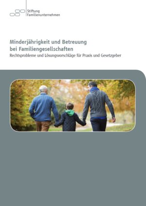 Buchcover Minderjährigkeit und Betreuung bei Familiengesellschaften  | EAN 9783942467919 | ISBN 3-942467-91-7 | ISBN 978-3-942467-91-9