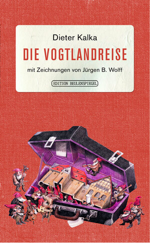 Buchcover Die Vogtlandreise | Dieter Kalka | EAN 9783942469869 | ISBN 3-942469-86-3 | ISBN 978-3-942469-86-9