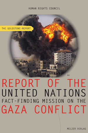 Buchcover Report of the United Nations Fact-Finding Mission on the Gaza-Conflict (Goldstone-Report) | Richard Goldstone | EAN 9783942472029 | ISBN 3-942472-02-3 | ISBN 978-3-942472-02-9