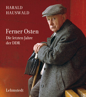 Buchcover Ferner Osten | Harald Hauswald | EAN 9783942473507 | ISBN 3-942473-50-X | ISBN 978-3-942473-50-7