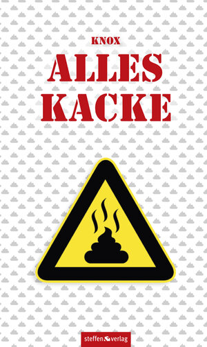 Buchcover Alles Kacke | Knox | EAN 9783942477659 | ISBN 3-942477-65-3 | ISBN 978-3-942477-65-9