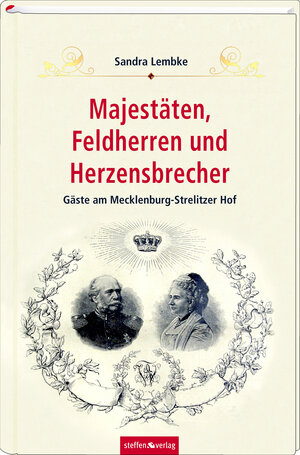 Buchcover Majestäten, Feldherren und Herzensbrecher | Sandra Lembke | EAN 9783942477970 | ISBN 3-942477-97-1 | ISBN 978-3-942477-97-0