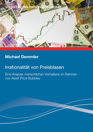Buchcover Irrationalität von Preisblasen | Michael Demmler | EAN 9783942492188 | ISBN 3-942492-18-0 | ISBN 978-3-942492-18-8
