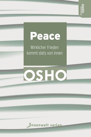 Buchcover Peace | Osho | EAN 9783942502962 | ISBN 3-942502-96-8 | ISBN 978-3-942502-96-2