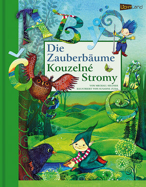 Buchcover Die Zauberbäume - Kouzelne Stromy | Michael Sellner | EAN 9783942509336 | ISBN 3-942509-33-4 | ISBN 978-3-942509-33-6