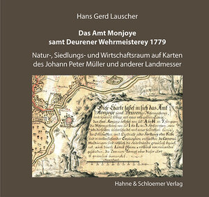 Buchcover Das Amt Monjoye samt Deurener Wehrmeisterey 1779 | Hans Gerd Lauscher | EAN 9783942513487 | ISBN 3-942513-48-X | ISBN 978-3-942513-48-7