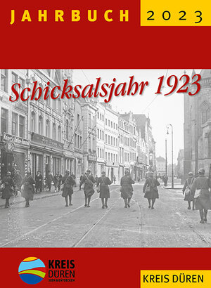 Buchcover Jahrbuch Kreis Düren 2023 | Eva Behrens-Hommel | EAN 9783942513647 | ISBN 3-942513-64-1 | ISBN 978-3-942513-64-7