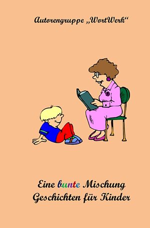Buchcover Eine bunte Mischung Geschichten für Kinder  | EAN 9783942514576 | ISBN 3-942514-57-5 | ISBN 978-3-942514-57-6