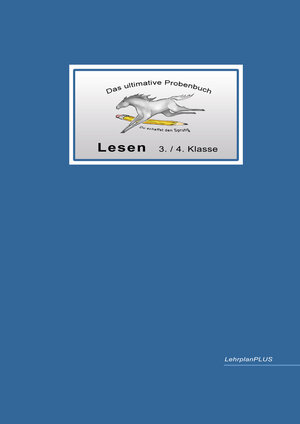 Buchcover Das ultimative Probenbuch Lesen 3./4. Klasse | Miriam Reichel | EAN 9783942516068 | ISBN 3-942516-06-3 | ISBN 978-3-942516-06-8