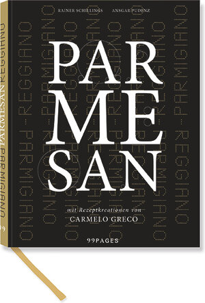 Buchcover Parmesan | Rainer Schillings | EAN 9783942518444 | ISBN 3-942518-44-9 | ISBN 978-3-942518-44-4