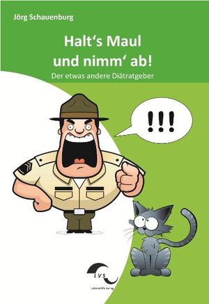 Buchcover Halts maul und nimm ab! | Jörg Schauenburg | EAN 9783942519014 | ISBN 3-942519-01-1 | ISBN 978-3-942519-01-4