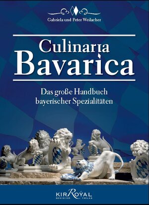 Buchcover CULINARIA BAVARICA | Peter Weilacher | EAN 9783942523042 | ISBN 3-942523-04-3 | ISBN 978-3-942523-04-2