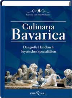 Buchcover CULINARIA BAVARICA | Peter Weilacher | EAN 9783942523066 | ISBN 3-942523-06-X | ISBN 978-3-942523-06-6