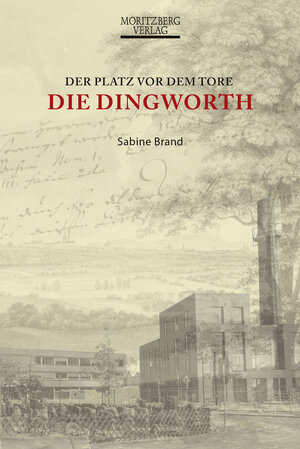 Buchcover Die Dingworth | Sabine Brand | EAN 9783942542067 | ISBN 3-942542-06-4 | ISBN 978-3-942542-06-7