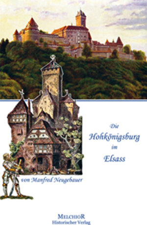 Buchcover Die Hohkönigsburg | Manfred Neugebauer | EAN 9783942562003 | ISBN 3-942562-00-6 | ISBN 978-3-942562-00-3