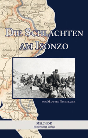 Buchcover Die Schlachten am Isonzo | Manfred Neugebauer | EAN 9783942562966 | ISBN 3-942562-96-0 | ISBN 978-3-942562-96-6