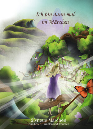 Buchcover Ich bin dann mal im Märchen  | EAN 9783942567022 | ISBN 3-942567-02-4 | ISBN 978-3-942567-02-2