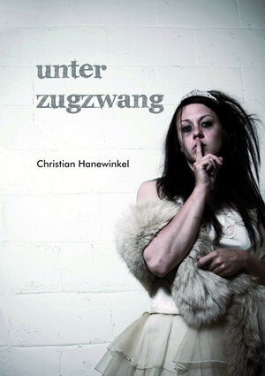 Buchcover Unter Zugzwang | Christian Hanewinkel | EAN 9783942567091 | ISBN 3-942567-09-1 | ISBN 978-3-942567-09-1