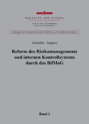 Buchcover Reform des Risikomanagements und internen Kontrollsystems durch das BilMoG | Rolf Giebeler | EAN 9783942569002 | ISBN 3-942569-00-0 | ISBN 978-3-942569-00-2