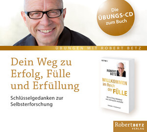 Buchcover Dein Weg zu Erfolg, Fülle und Erfüllung - Arbeits-CD | Robert Theodor Betz | EAN 9783942581882 | ISBN 3-942581-88-4 | ISBN 978-3-942581-88-2