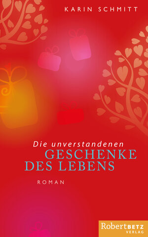 Buchcover Die unverstandenen Geschenke des Lebens | Karin Schmitt | EAN 9783942581943 | ISBN 3-942581-94-9 | ISBN 978-3-942581-94-3