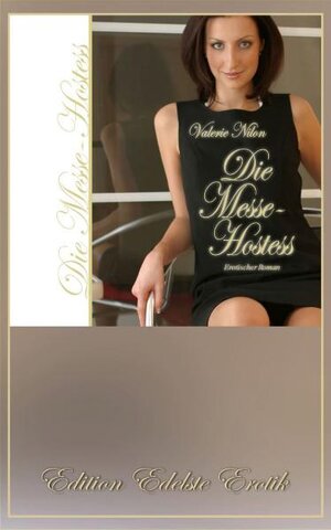 Buchcover Die Messe-Hostess 1 | Valerie Nilon | EAN 9783942582261 | ISBN 3-942582-26-0 | ISBN 978-3-942582-26-1