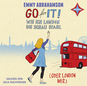 Buchcover Go for It! - Wie ich London die Schau stahl (oder London mir) | Emmy Abrahamson | EAN 9783942587983 | ISBN 3-942587-98-X | ISBN 978-3-942587-98-3
