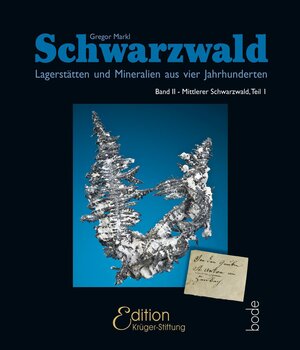 Buchcover Schwarzwald - Lagerstätten und Mineralien aus vier Jahrhunderten | Prof. Dr. Gregor Markl | EAN 9783942588188 | ISBN 3-942588-18-8 | ISBN 978-3-942588-18-8