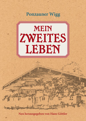 Buchcover Mein zweites Leben | Wigg Ponzauner | EAN 9783942592369 | ISBN 3-942592-36-3 | ISBN 978-3-942592-36-9