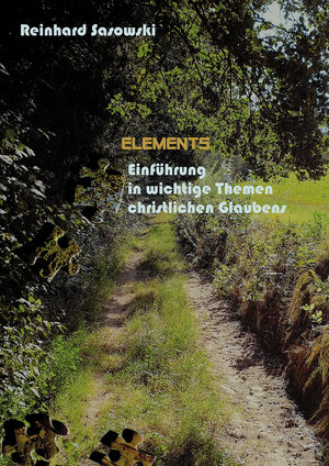 Buchcover Elements | Reinhard Sasowski | EAN 9783942592383 | ISBN 3-942592-38-X | ISBN 978-3-942592-38-3