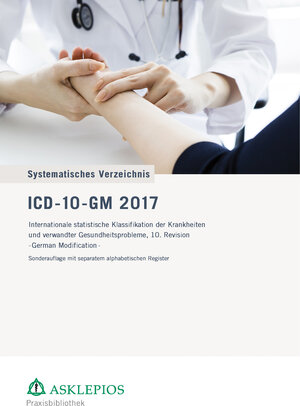 Buchcover ICD-10-GM 2017 Systematisches Verzeichnis  | EAN 9783942595476 | ISBN 3-942595-47-8 | ISBN 978-3-942595-47-6