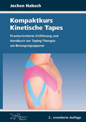 Buchcover Kompaktkurs Kinetische Tapes | Jochen Habsch | EAN 9783942599528 | ISBN 3-942599-52-X | ISBN 978-3-942599-52-8