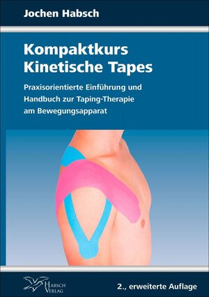 Buchcover Kompaktkurs Kinetische Tapes | Jochen Habsch | EAN 9783942599559 | ISBN 3-942599-55-4 | ISBN 978-3-942599-55-9