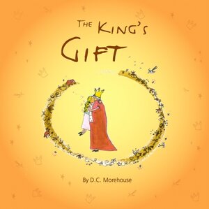 Buchcover The King's Gift | D.C. Morehouse | EAN 9783942601061 | ISBN 3-942601-06-0 | ISBN 978-3-942601-06-1