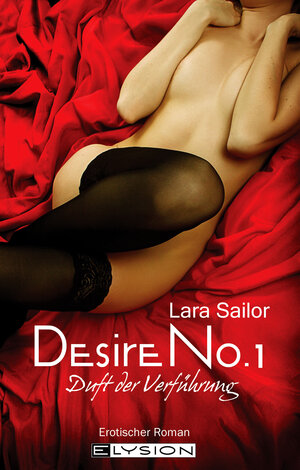 Buchcover Desire No. 1 | Lara Sailor | EAN 9783942602020 | ISBN 3-942602-02-4 | ISBN 978-3-942602-02-0