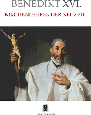 Buchcover Kirchenlehrer der Neuzeit | Benedikt XVI. | EAN 9783942605045 | ISBN 3-942605-04-X | ISBN 978-3-942605-04-5