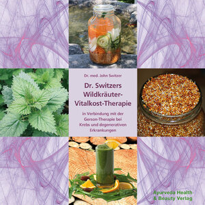 Buchcover Dr. Switzers Wildkräuter-Vitalkost-Therapie | John Switzer | EAN 9783942607056 | ISBN 3-942607-05-0 | ISBN 978-3-942607-05-6