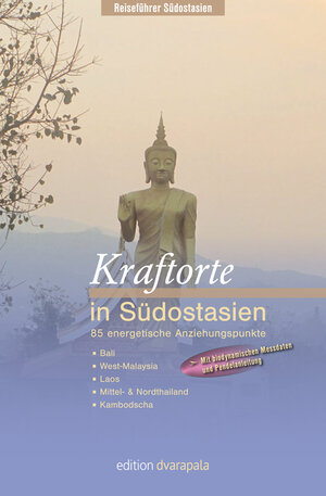 Buchcover Kraftorte in Südostasien | Richard Stella | EAN 9783942607070 | ISBN 3-942607-07-7 | ISBN 978-3-942607-07-0