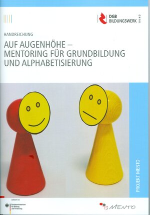 Buchcover Handreichung: Auf Augenhöhe - Mentoring für Grundbildung und Alphabetisierung  | EAN 9783942631174 | ISBN 3-942631-17-2 | ISBN 978-3-942631-17-4