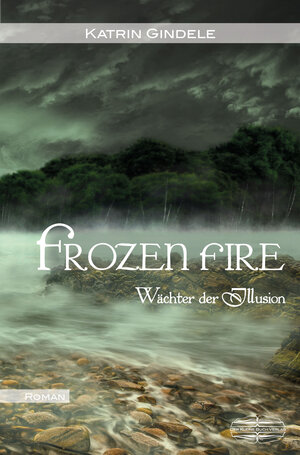 Buchcover Frozen Fire | Katrin Gindele | EAN 9783942637985 | ISBN 3-942637-98-7 | ISBN 978-3-942637-98-5