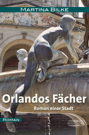 Buchcover Orlandos Fächer | Martina Bilke | EAN 9783942637992 | ISBN 3-942637-99-5 | ISBN 978-3-942637-99-2