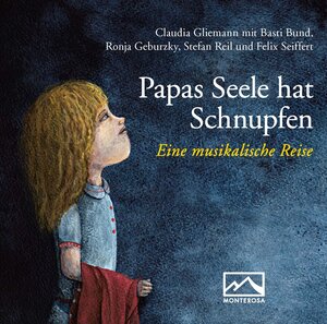 Buchcover Papas Seele hat Schnupfen | Claudia Gliemann | EAN 9783942640084 | ISBN 3-942640-08-2 | ISBN 978-3-942640-08-4
