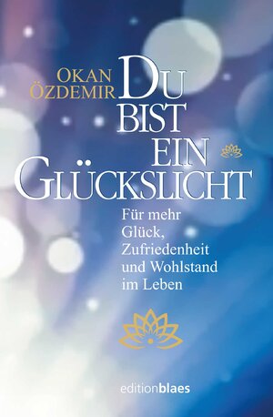 Buchcover Du bist ein Glückslicht | Okan Özdemir | EAN 9783942641753 | ISBN 3-942641-75-5 | ISBN 978-3-942641-75-3