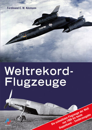Buchcover Weltrekordflugzeuge | Ferdinand C. Käsmann | EAN 9783942645096 | ISBN 3-942645-09-2 | ISBN 978-3-942645-09-6