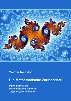 Buchcover Die Mathematische Zauberkiste | Werner Neundorf | EAN 9783942646062 | ISBN 3-942646-06-4 | ISBN 978-3-942646-06-2