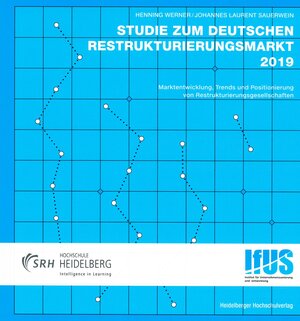 Buchcover Studie zum deutschen Restrukturierungsmarkt 2019 | Henning Werner | EAN 9783942648349 | ISBN 3-942648-34-2 | ISBN 978-3-942648-34-9